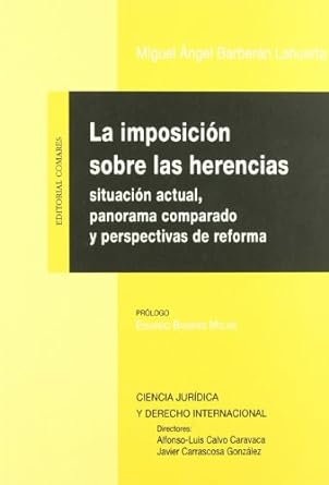 La imposición sobre las herencias. 9788484449485