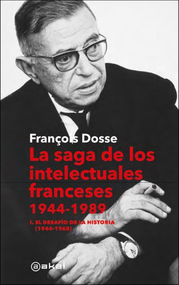 La saga de los intelectuales franceses, 1944-1989. 9788446053392