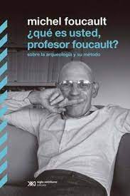¿Qué es usted, profesor Foucault?. 9789876293433