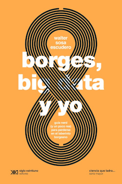 Borges, Big Data y yo. 9789878010410