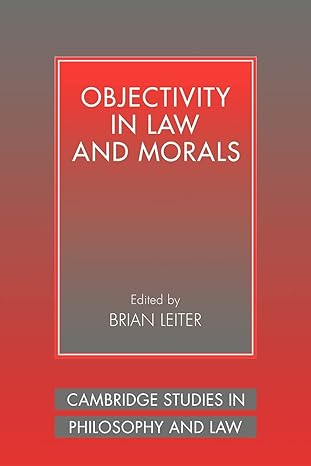 Objectivity in Law and morals. 9780521041492