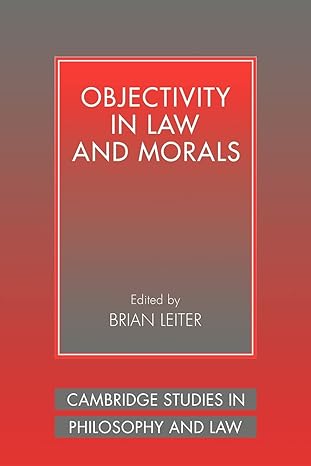 Objectivity in Law and morals. 9780521041492
