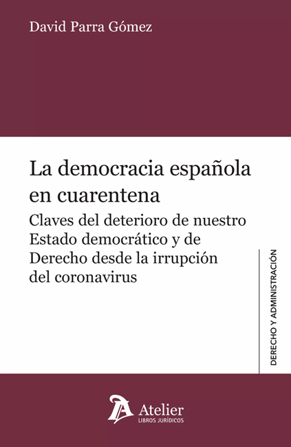 La democracia española en cuarentena. 9788419773517