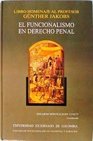 El funcionalismo en Derecho Penal