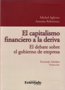 El capitalismo financiero a la deriva. 9789587103632