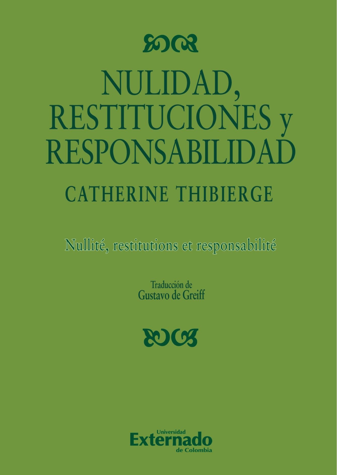 Nulidad, restituciones y responsabilidad