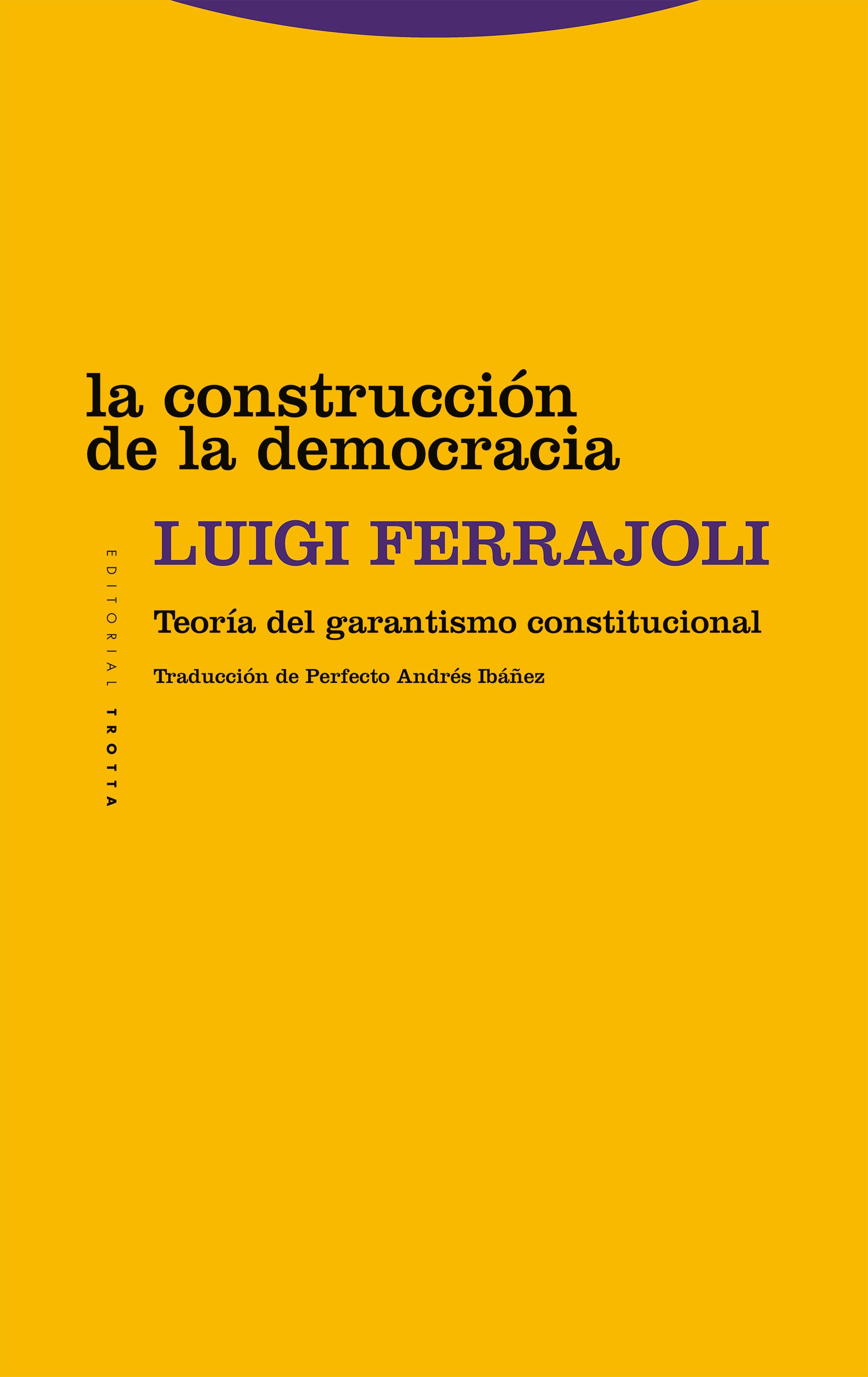 La construcción de la democracia. 9788413642017