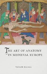 The art of anatomy in medieval Europe
