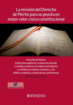 La revisión del Derecho de Mérito para su puesta en mejor valor cívico constitucional. 9788411636292