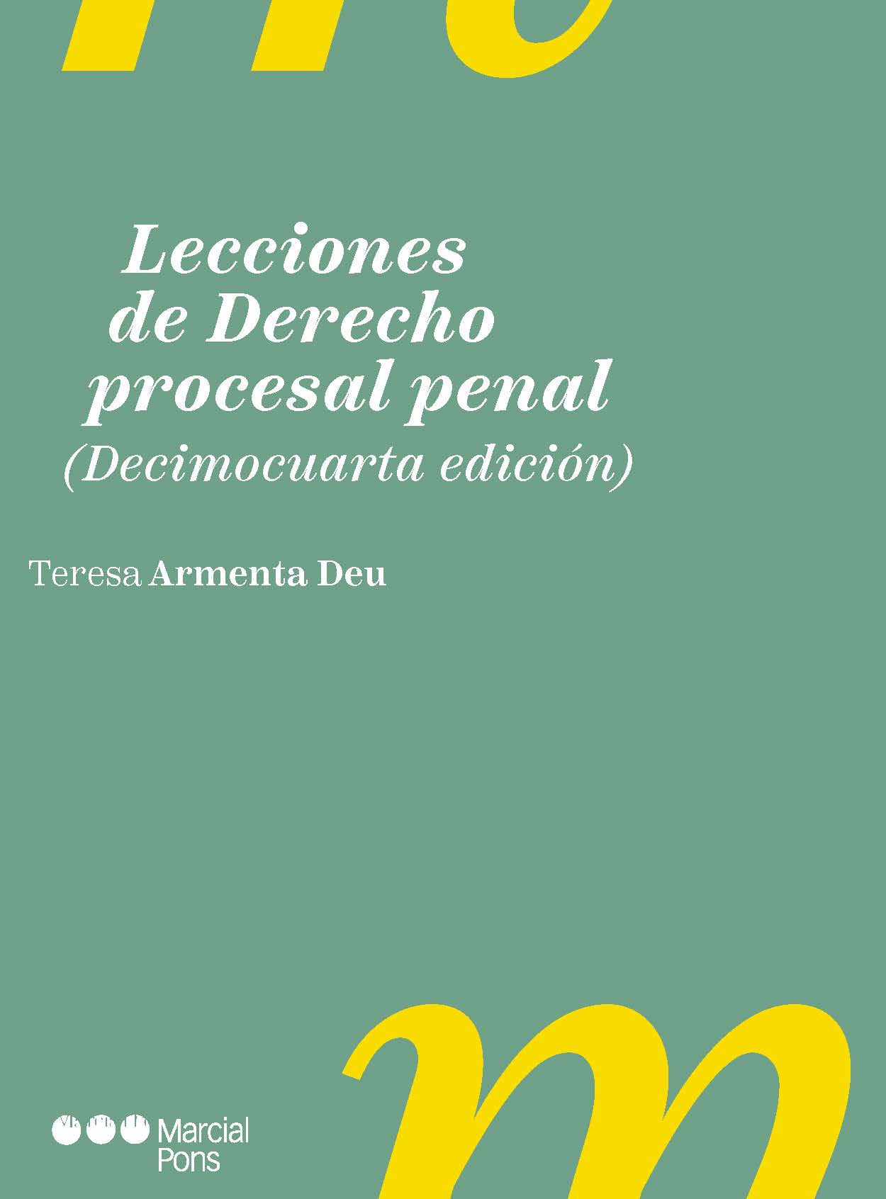 ARMENTA DEU. Lecciones de derecho procesal penal. Marcial Pons, 2023