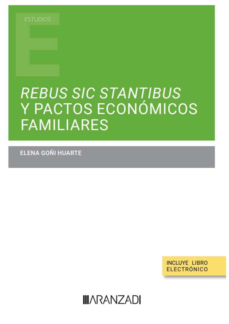 Rebus sic stantibus y pactos económicos familiares. 9788411637572
