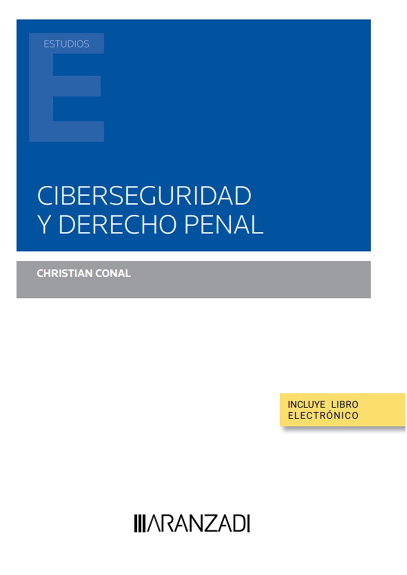 Ciberseguridad y Derecho penal. 9788411637664