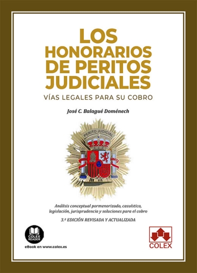 Los honorarios de peritos judiciales: vías legales para su cobro. 9788411940405