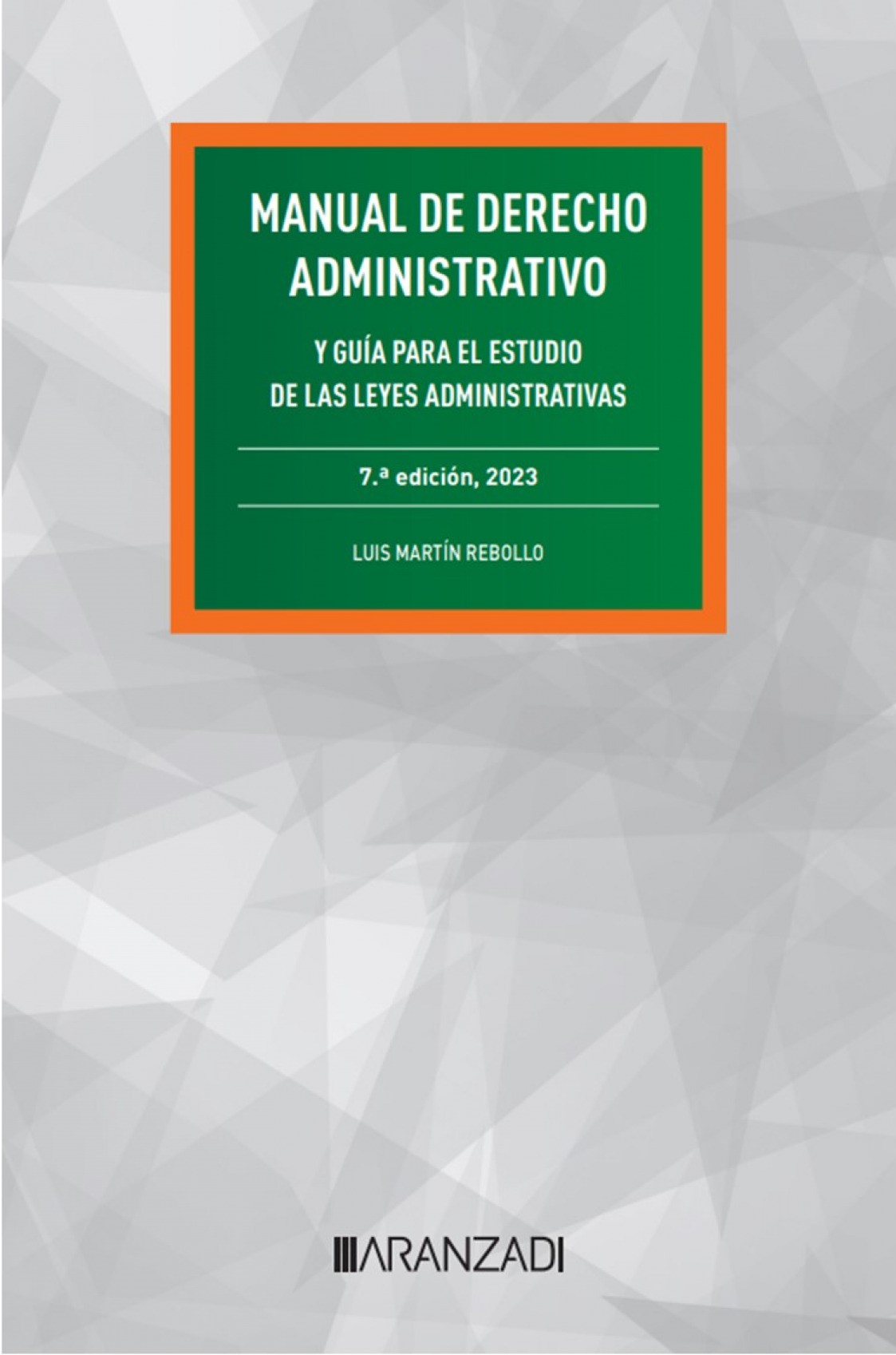 Manual de Derecho administrativo. 9788411637145