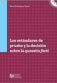 Los estándares de prueba y la decisión sobre quaestio facti. 9789974213715