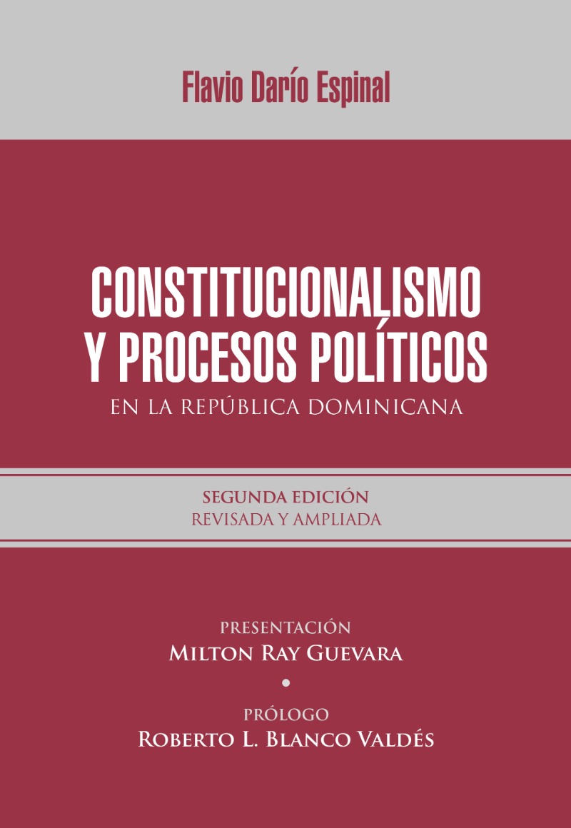 Constitucionalismo y procesos políticos en la República Dominicana. 9789945183399