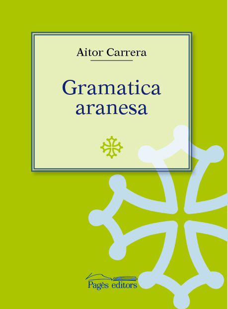 Gramatica aranesa. 9788497794848