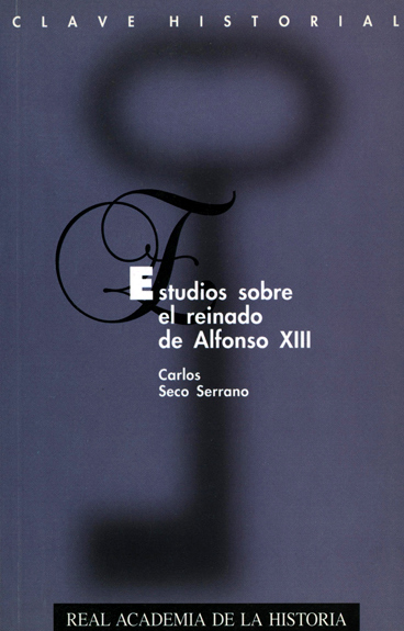 Estudios sobre el reinado de Alfonso XIII