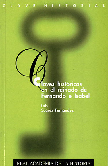 Claves históricas en el reinado de Fernando e Isabel. 9788489512184