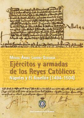 Ejércitos y armadas de los Reyes Católicos