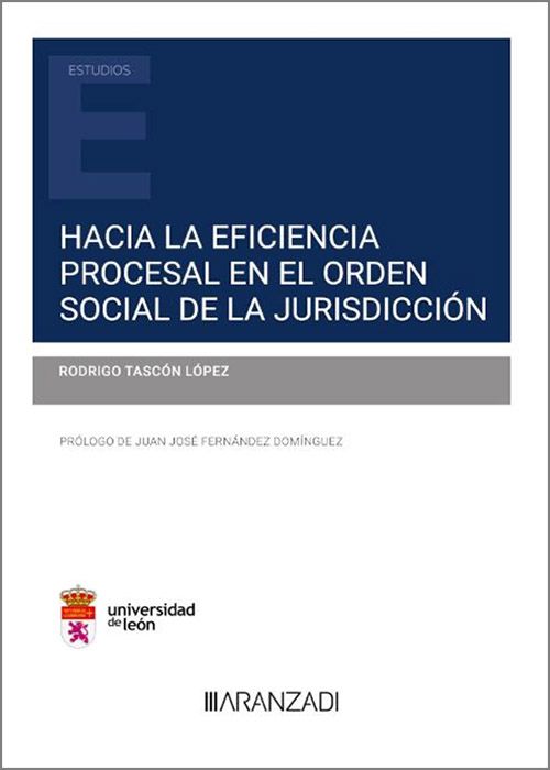 Hacia la eficiencia procesal en el orden Social de la Jurisdicción . 9788411624862
