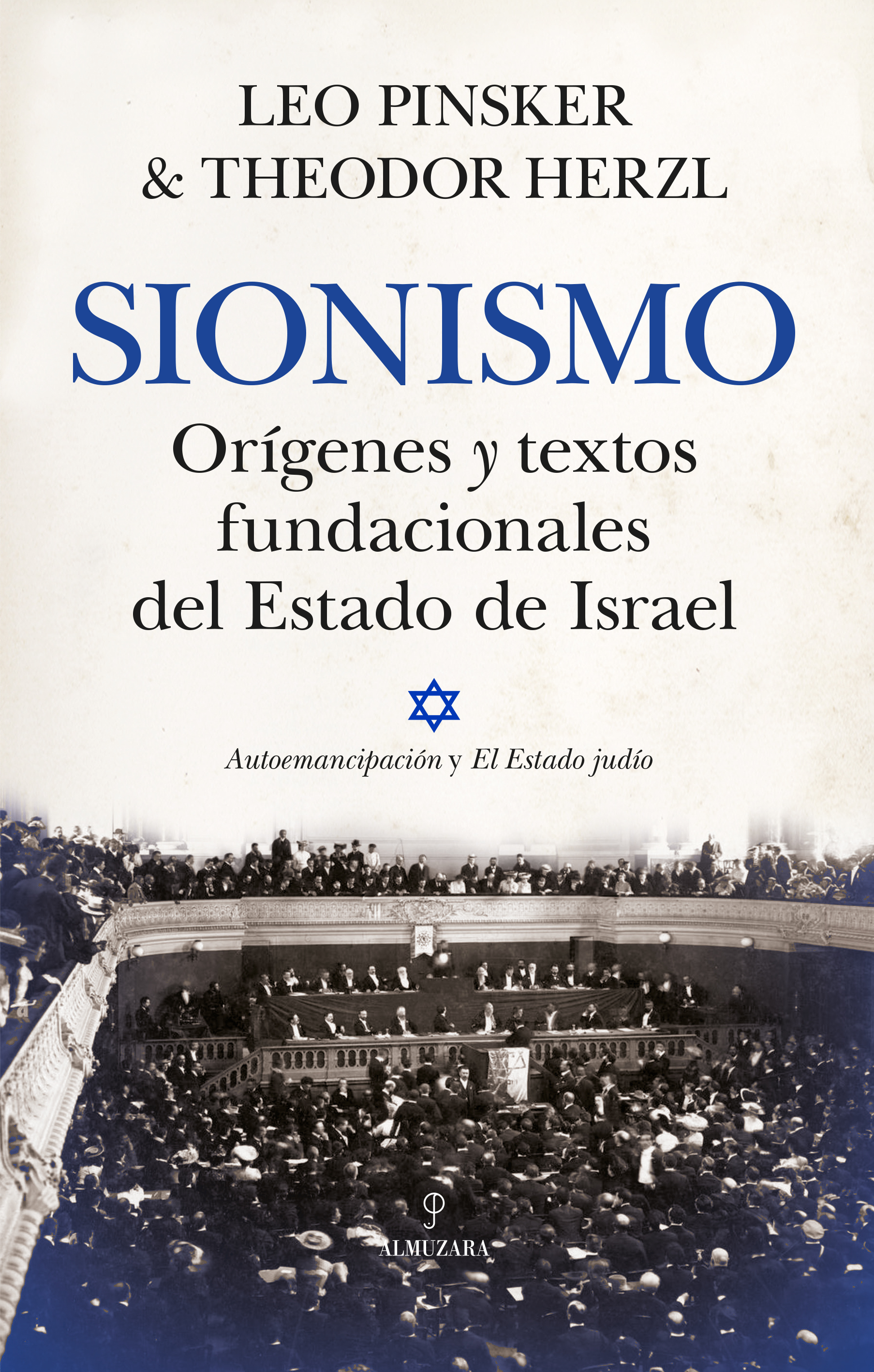 Sionismo: orígenes y textos fundacionales del Estado de Israel. 9788410520066