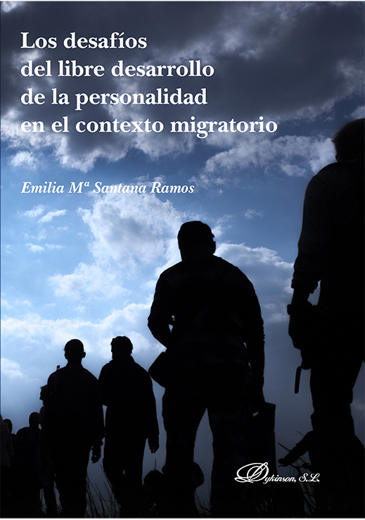 Los desafíos del libre desarrollo de la personalidad en el contexto migratorio. 9788411705509