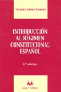 Introducción al régimen constitucional español. 9788496094208