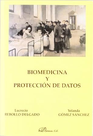 Biomedicina y protección de datos. 9788498492019