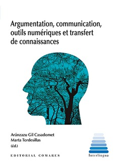 Argumentation, communication, iutils numériques et transfert de connaisances. 9788413697109