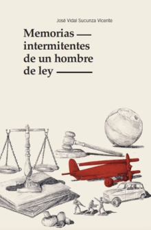 Memorias intermitentes de un hombre de ley. 9788419352101