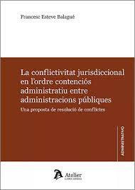 La conflictivitat jurisdiccional en l'ordre contenciós administratiu entre administracions públiques