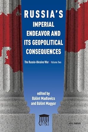 Russia's imperial endeavor and its geopolitical consequences