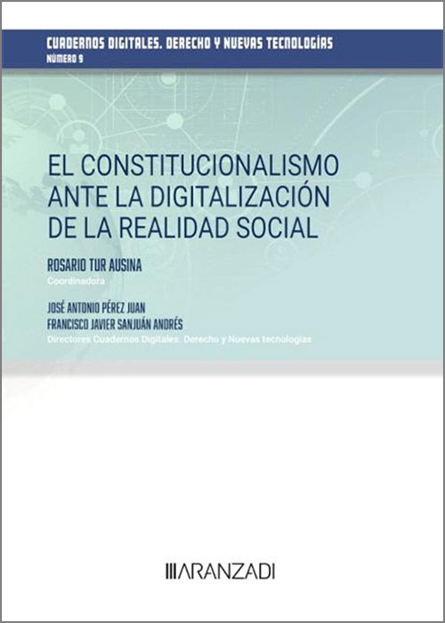 El constitucionalismo ante la digitalización de la realidad social. 9788411621519