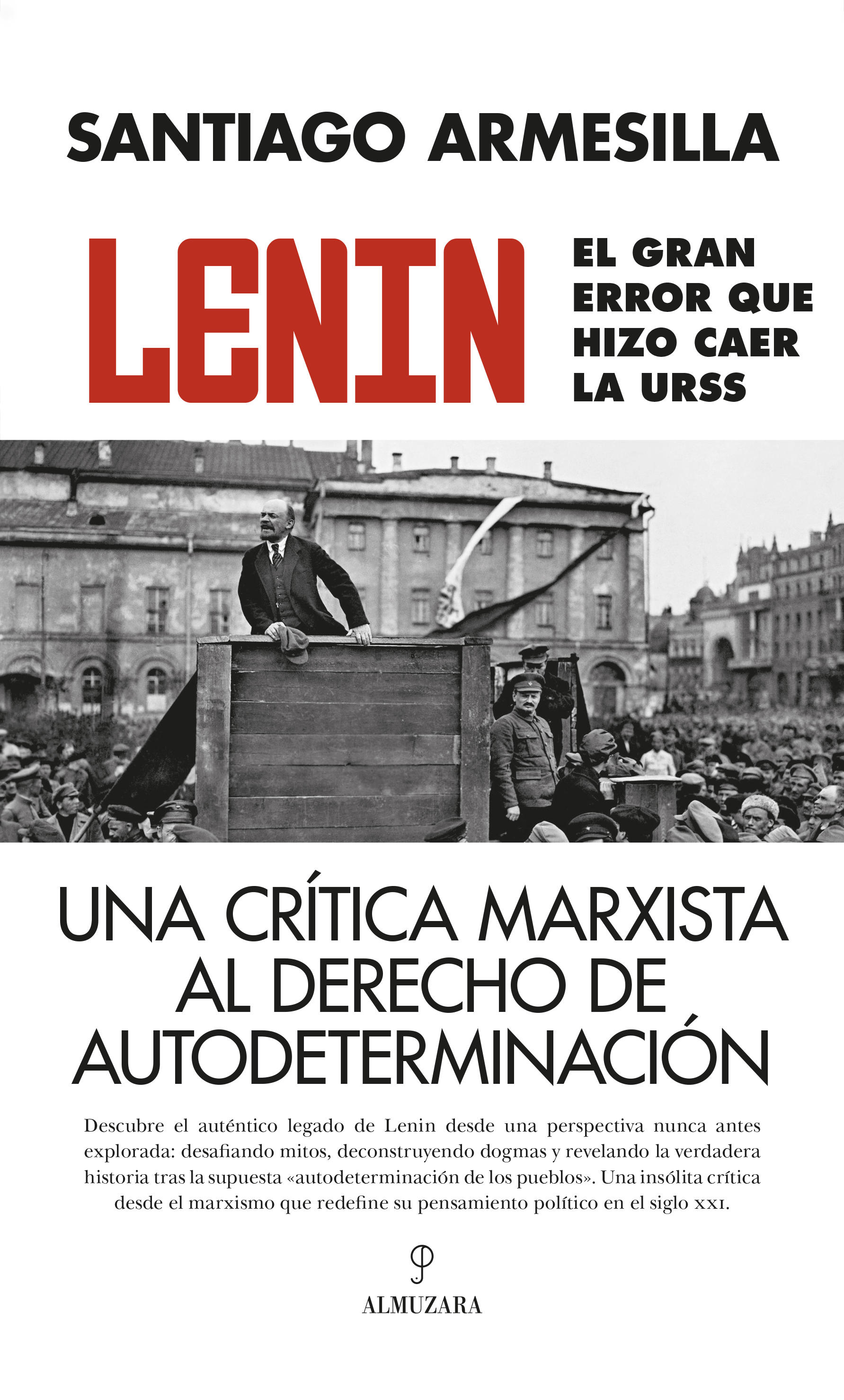 Lenin: el gran error que hizo caer la URSS. 9788410520059