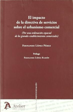 El impacto de la directiva de servicios sobre el urbanismo comercial