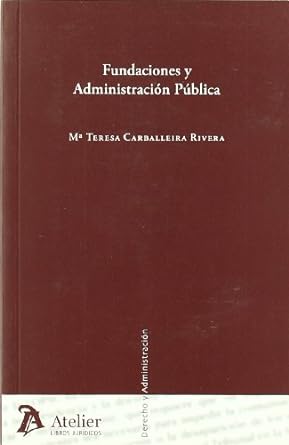 Fundaciones y administración pública. 9788492788071