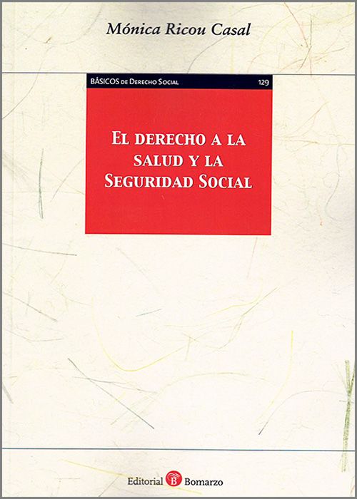 Derecho a la salud y la Seguridad Social. 9788419574404