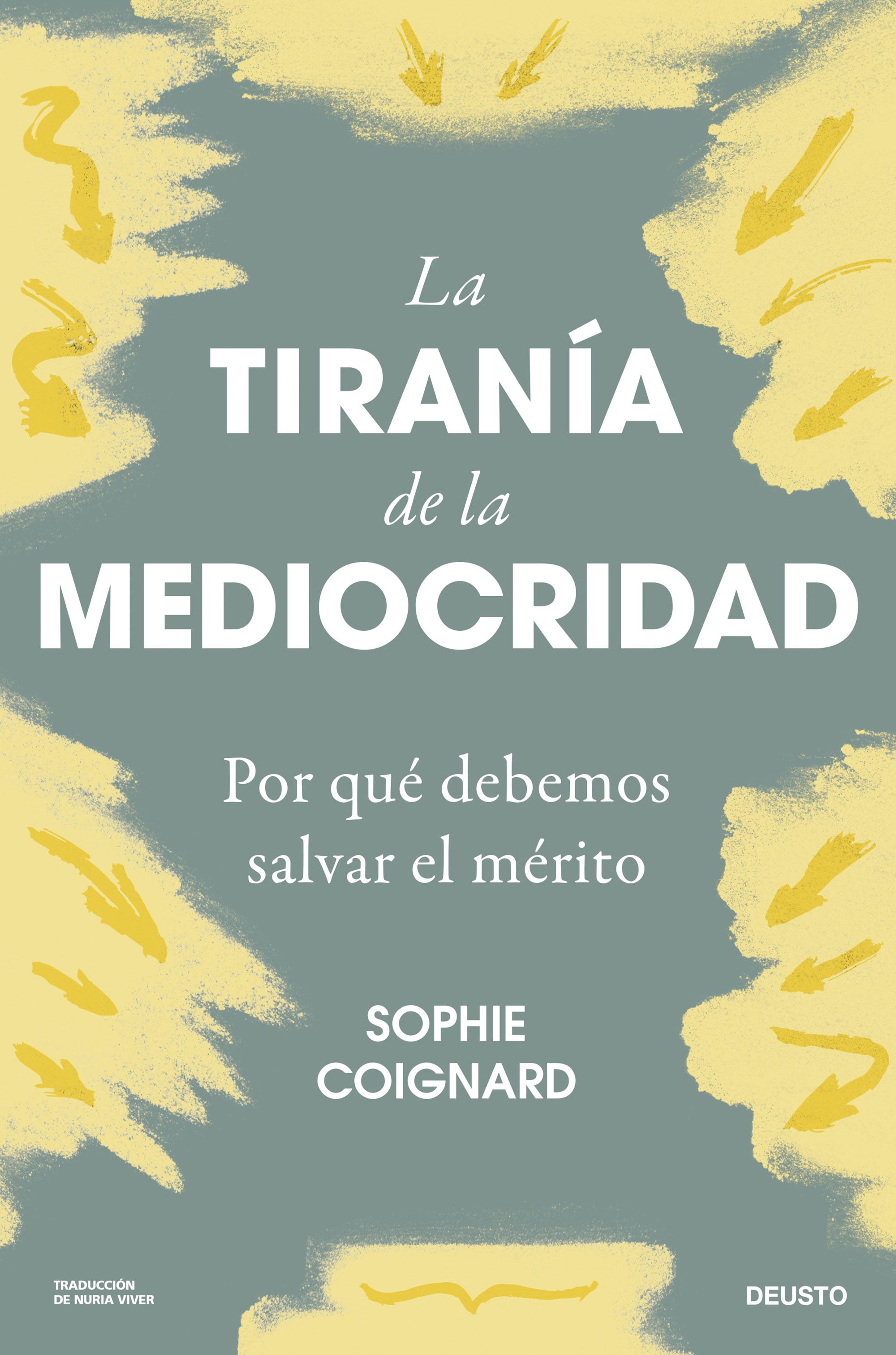 La tiranía de la mediocridad. 9788423436712