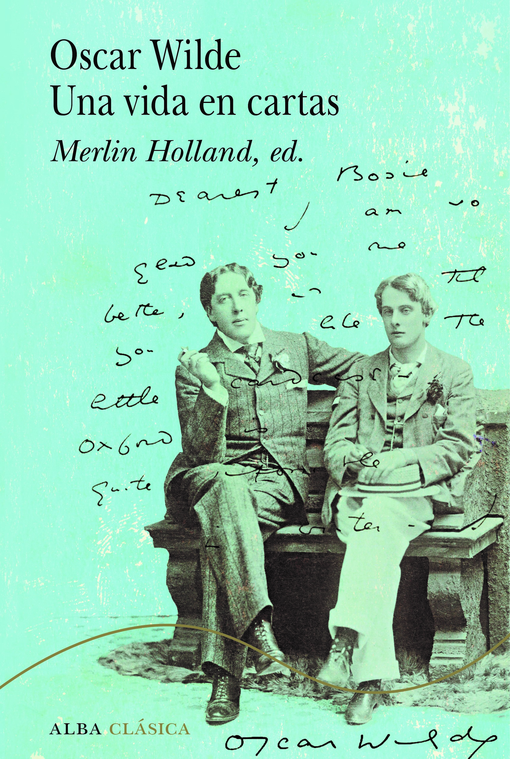 Oscar Wilde: una vida en cartas. 9788411780339