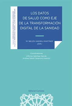 Los datos de salud como eje de la transformación digital de la Sanidad. 9788413695877