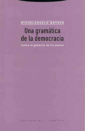 Una gramática de la democracia. 9788481645620