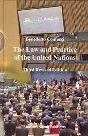 The Law and practice of the United Nations