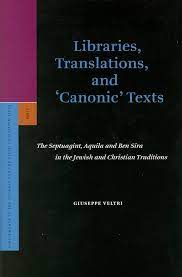 Libraries, translations, and 'Canonic' Texts