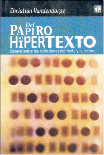 Del papiro al hipertexto. 9789505575442