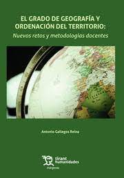 El Grado de Geografía y Ordenación del Territorio. 9788411831475