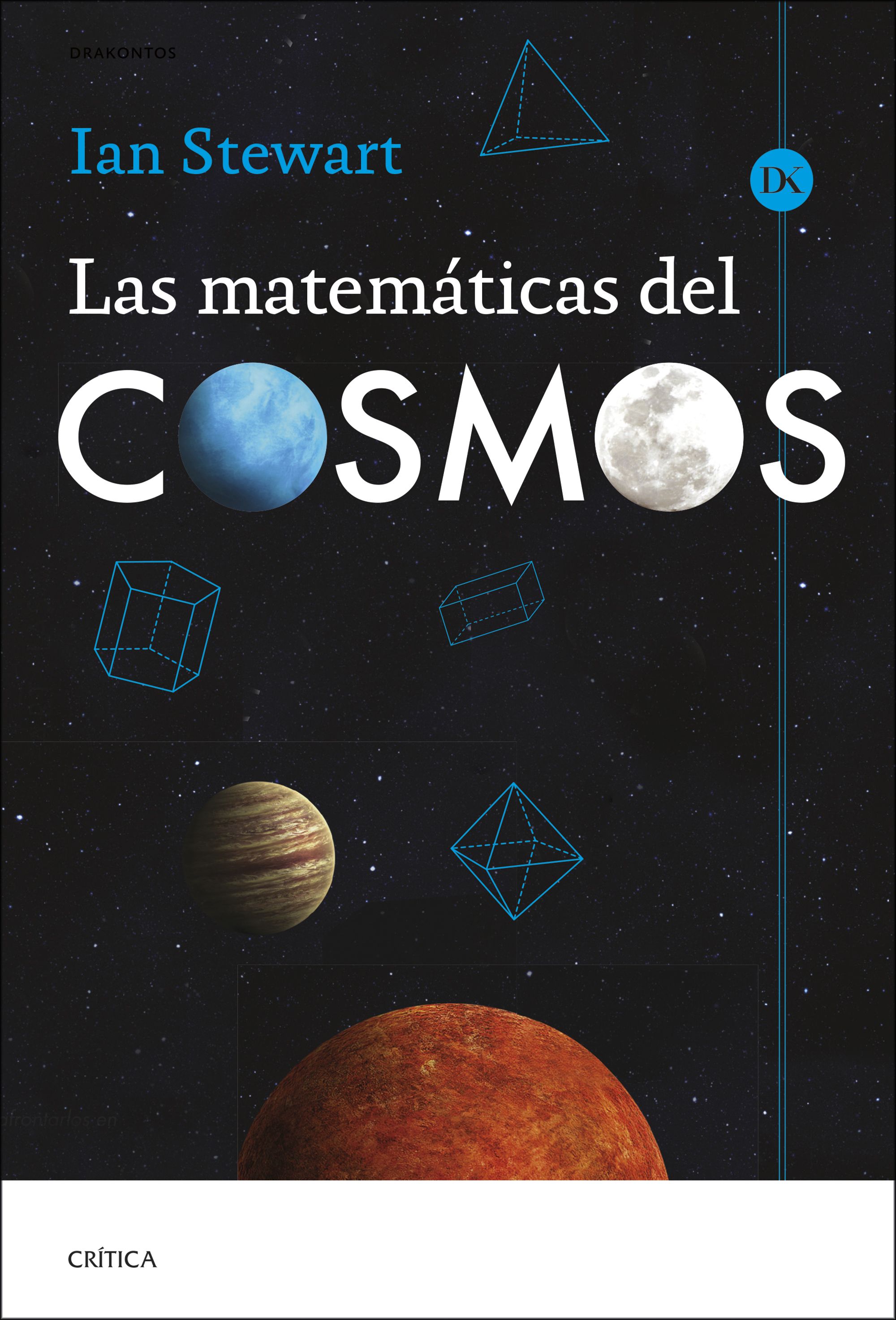 Las matemáticas del cosmos. 9788491996897