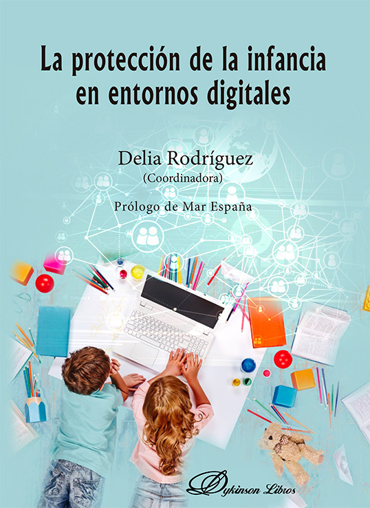 La protección de la infancia en entornos digitales. 9788410706620
