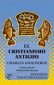 El Cristianismo Antiguo. 9789681615833