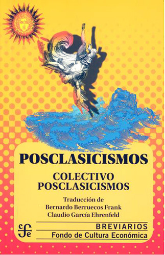 Posclasicismos. 9786071681683